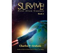Survive!: First Alien Contact