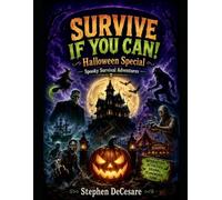 SURVIVE IF YOU CAN! Halloween Special: Spooky Survival Adventures