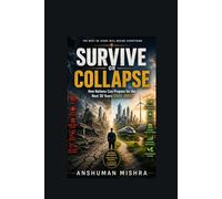 Survive or Collapse: How Nations Can Prepare for the Next 30 Years (2025-2055)