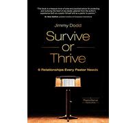Survive or Thrive: 6 Relationships Every Pastor Needs (Pastorserve)