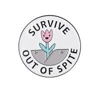 Survive Out of Spite Enamel Pin - 3x3cm Motivational Flower Lapel Badge | Cute Resilience Brooch with Pink Bloom Design | Uplifting Gift for Jacket, Hat, or Bag