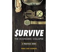 Survive--The Economic Collapse