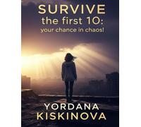 Survive the First 10: Your Chance in Chaos