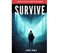 Survive: Your First Step on a Journey to Preparedness