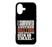 Survived Another Meeting Could've Been Email Case for iPhone 17