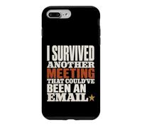 Survived Another Meeting Could've Been Email Case for iPhone 7 Plus/8 Plus