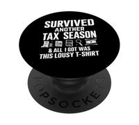 Survived Another Tax Season and All I Got Was This Lousy PopSockets Adhesive PopGrip