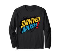 Survived Apush 2026 Funny AP US History Exam Survivor Humor Long Sleeve T-Shirt