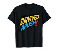 Survived Apush 2026 Funny AP US History Exam Survivor Humor T-Shirt