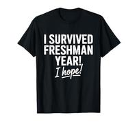 Survived Freshman Year Humor for Students T-Shirt