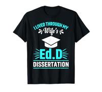 Survived My Wife’s Ed.D Dissertation Funny Spouse Gifts T-Shirt