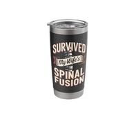 Survived My Wife's Spinal Fusion Surgery Support Stainless Steel Insulated Tumbler
