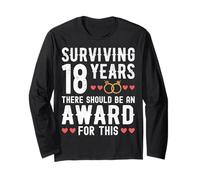 Surviving 18 Years There Should Be 18th Wedding Anniversary Long Sleeve T-Shirt
