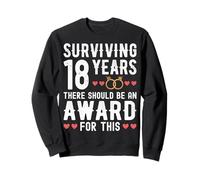 Surviving 18 Years There Should Be 18th Wedding Anniversary Sweatshirt