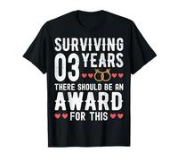 Surviving 3 Years There Should Be - 3rd Wedding Anniversary T-Shirt