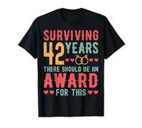 Surviving 42 Years There - 42th Wedding Anniversary Couple T-Shirt