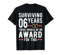 Surviving 6 Years There Should Be - 6th Wedding Anniversary T-Shirt