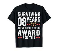Surviving 8 Years There Should Be - 8th Wedding Anniversary T-Shirt