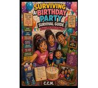 Surviving a Birthday Party: 9 (Kid's Survival Guides)