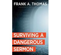 Surviving a Dangerous Sermon