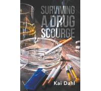 Surviving A Drug Scourge