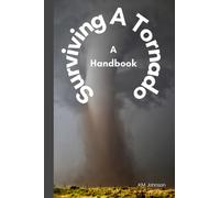 Surviving a Tornado: A Handbook