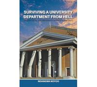 Surviving a University Department from Hell: An Exposé of the University of Cape Town (UCT)