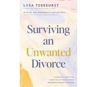 Surviving an Unwanted Divorce: A Biblical, Practical Guide to Letting Go While Holding Yourself Together - The Perfect Christian New Year's Resolution Gift