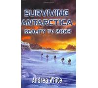 Surviving Antarctica: Reality TV 2083