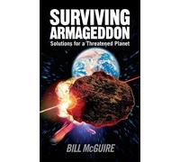 Surviving Armageddon: Solutions for a Threatened Planet