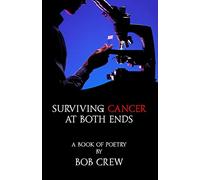 Surviving Cancer At Both Ends