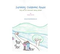 Surviving Childhood Abuse: Living with DID (dissociative identity disorder): Volume 1