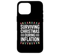 Surviving Christmas During Inflation Funny Xmas Case for iPhone 16 Pro Max