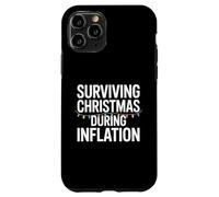 Surviving Christmas During Inflation Humor Case for iPhone 11 Pro