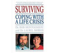 Surviving: Coping With A Life Crisis