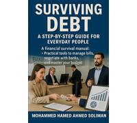 Surviving Debt: A Step-by-Step Guide for Everyday People (Hands-On Self-Help Series)
