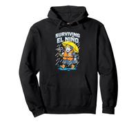 Surviving El Niño Weather Rainy Day Humor Vibes Rain Gear Pullover Hoodie