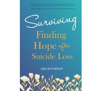 Surviving: Finding Hope After Suicide Loss