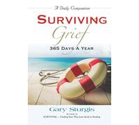 SURVIVING GRIEF: 365 Days a Year