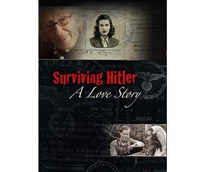 Surviving Hitler: A Love Story