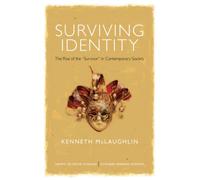 Surviving Identity : Vulnerability and the Psychology of Recognition