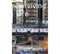 Surviving Life