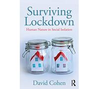 Surviving Lockdown: Human Nature in Social Isolation