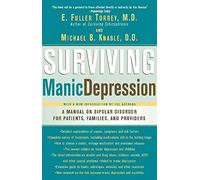 Surviving Manic Depression: A Manual on Bipolar Disorder for Patients, Families, and Providers
