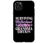 Surviving Motherhood Grandma Edition Grandma Case for iPhone 11 Pro Max