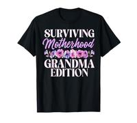 Surviving Motherhood Grandma Edition Grandma T-Shirt