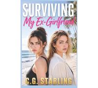 Surviving My Ex-Girlfriend: A Second-Chance Lesbian Romance: 1 (Second Chance Hearts)