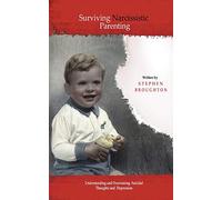 Surviving Narcissistic Parenting
