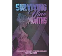 Surviving Nine Months: A personal story of surviving Hyperemesis Gravidarum