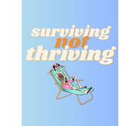 Surviving not Thriving